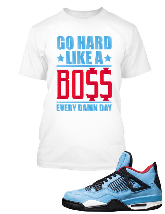 Go Hard Like a Boss Graphic Tee Shirt Travis Scott J4 Cactus Jack Pro Club Shaka