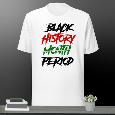 Black History Period in Red Black & Green Tee Shirt Street Wear Sneaker Hip Hop