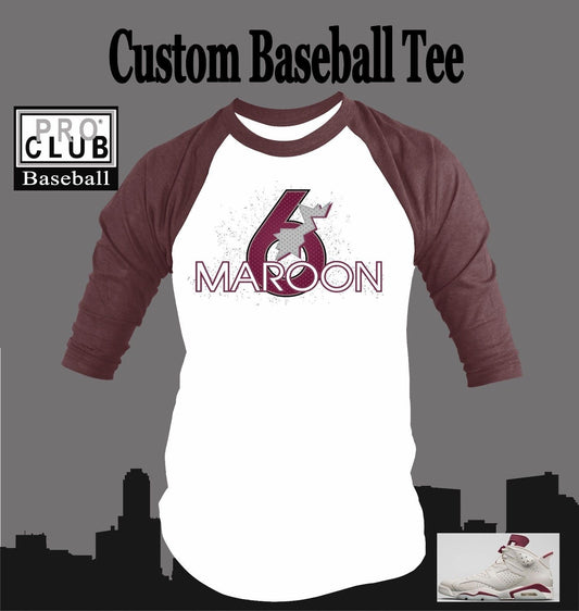 Pro Club Baseball Tee Shirt To Match Air J6 Maroon 6 Shoe Sneaker Tshirt