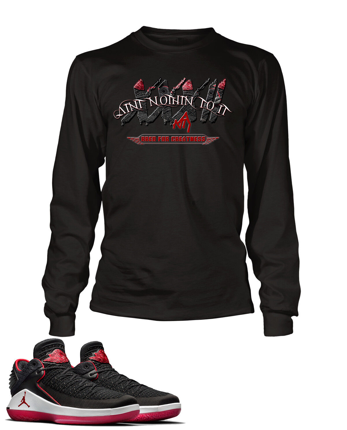 Graphic Sneaker Tee Shirt To match J32 Low Bred Aint Nothing to It Big Tall Sm T
