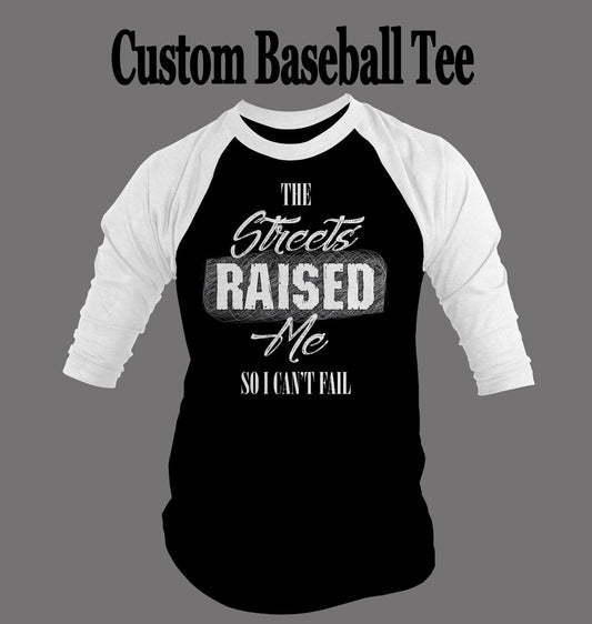The Streets Raised Me Men Graphic Baseball Tee Shirt Big and Tall Small TShirt