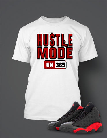 Hustle Mode Graphic Sneaker Tee Shirt to Match Retro Air J13 Bred Big Tall Small