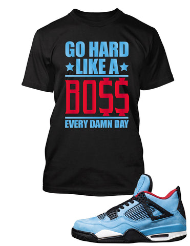Go Hard Like a Boss Graphic Tee Shirt Travis Scott J4 Cactus Jack Big Tall Small