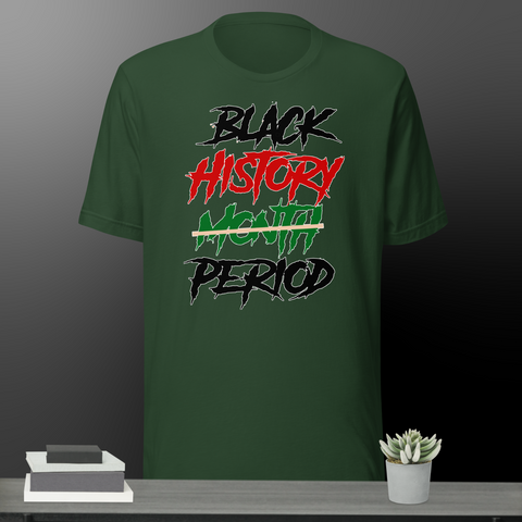 Black History Period in Red Black & Green Tee Shirt Street Wear Sneaker Hip Hop