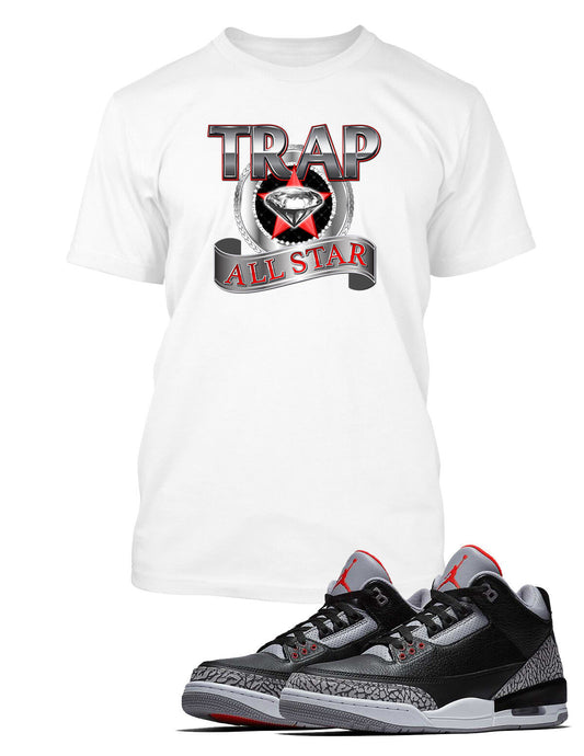 Trap All Star Graphic Tee Shirt To Match Air J3 Black Cement Graphic Sport Tee