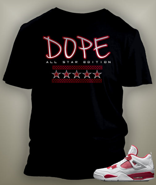 T Shirt To Match Retro Air Jordan 4 Shoe Alternate Dope Custom Tee - Just Sneaker Tees - 1