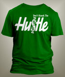Don't Knock The Hustle Graphic T Shirt - Just Sneaker Tees - 2