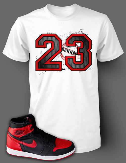 T Shirt To Match Retro Air Jordan 1 Shoe Banned Tee - Just Sneaker Tees