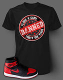 T Shirt To Match Retro Air Jordan 1 Shoe Banned Tee