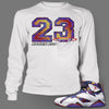 Tee Shirt to match Air Jordan 7 Nothing But Net Long Sleeve White t shirt