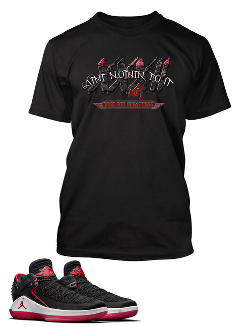 Nothin to It Shirt to Match Retro Air Jordan 32 Low Bred Shoe