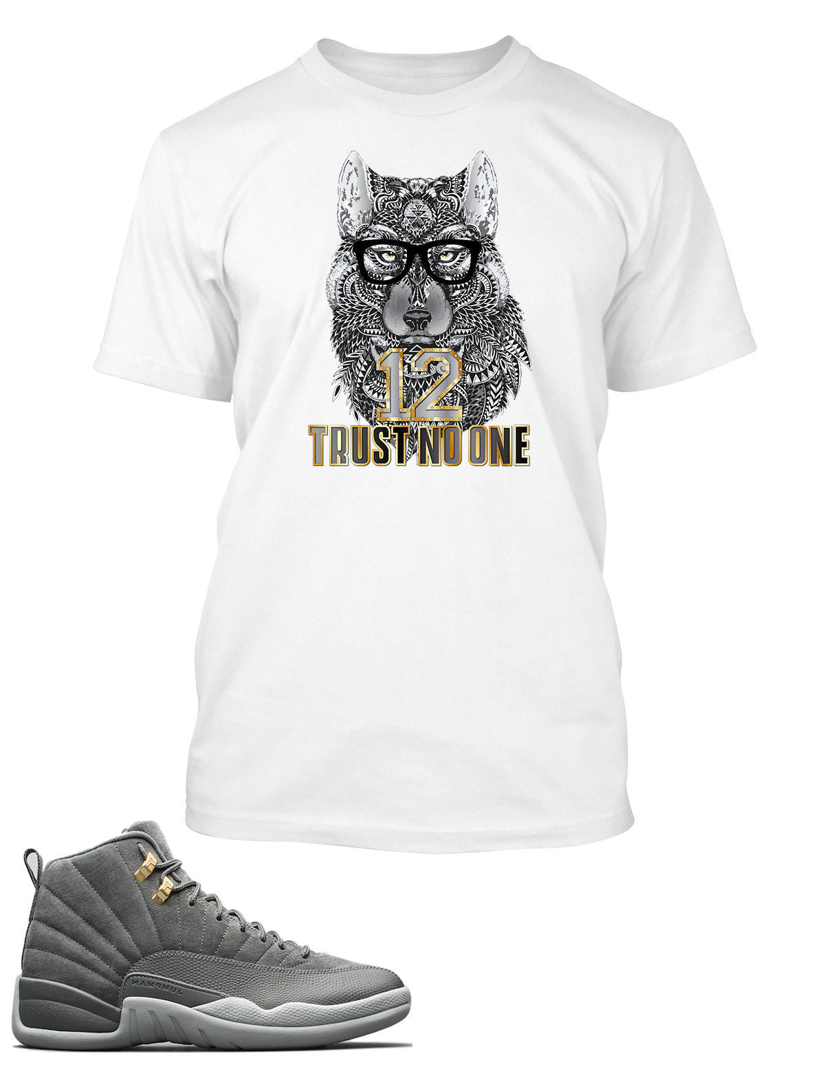 New Wolf, Trust No One Graphic T Shirt to Match Retro Air Jordan 12 Shoe