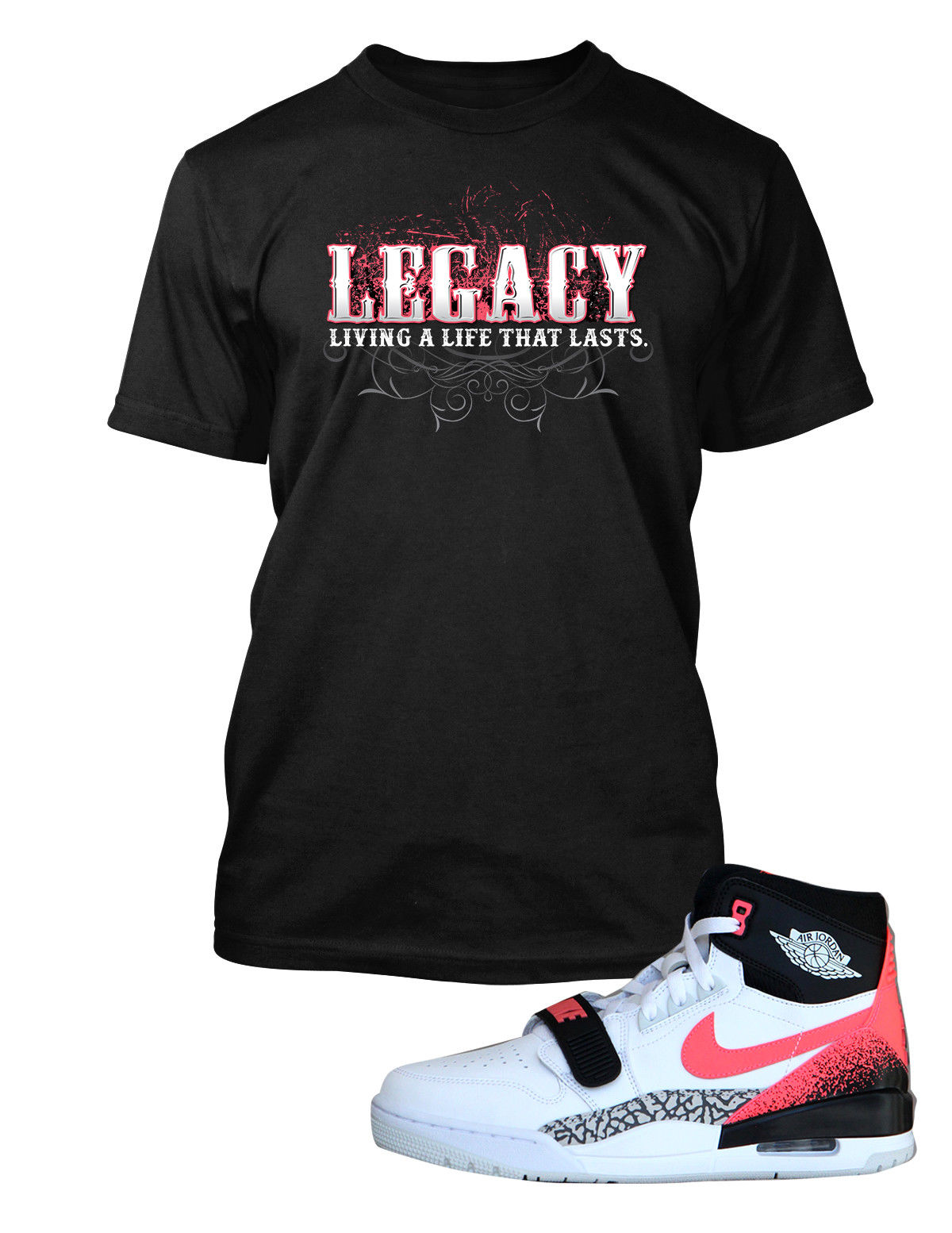 Living a Life That Last Graphic T Shirt to Match Air Jordan Legacy 312 Shoe