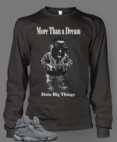 Graphic Doing Big Thing T Shirt To Match Retro Air Jordan 8 Cool Grey Shoe