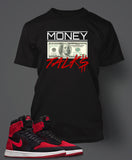 Graphic Money Talks T Shirt To Match Retro Air Jordan 1 Flynit Shoe