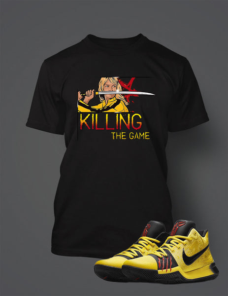 Killing The Game T Shirt to Match Kyrie 3 Bruce Lee Shoe