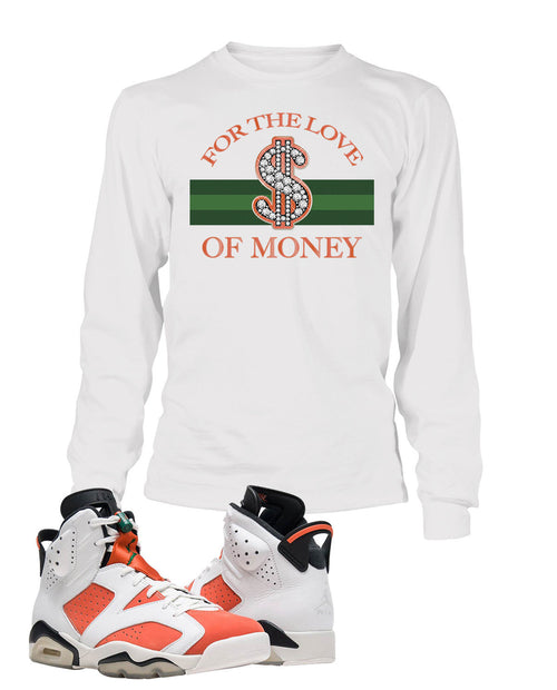 For The Love of Money Graphic T Shirt to Match Retro Air Jordan 6 Gatorade Shoe