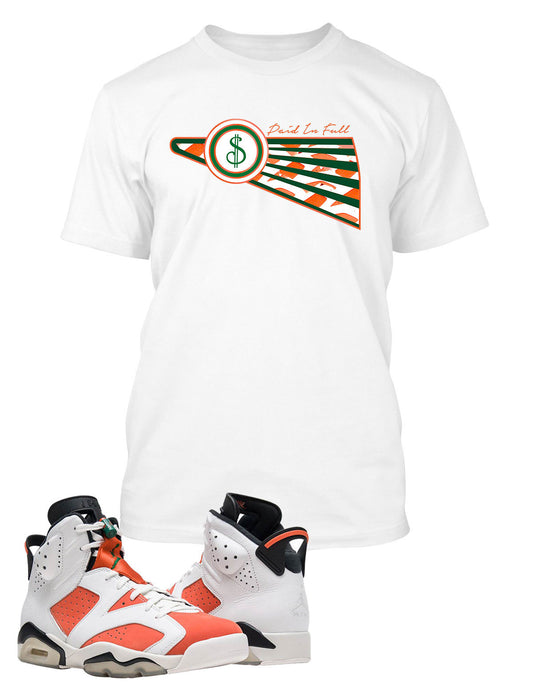 Paid In Full T Shirt to Match Retro Air Jordan 6 Gatorade Shoe