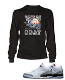 New Win Like the Goat Graphic T Shirt to Match Retro Air Jordan 3 Black Cement Shoe