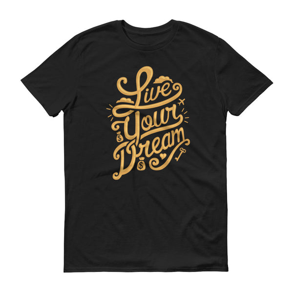 Live Your Dream Graphic Graffiti Short Sleeve T-Shirt